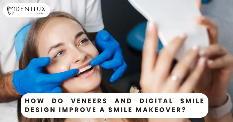 Smile Makeover | Veneers & Digital Smile Design